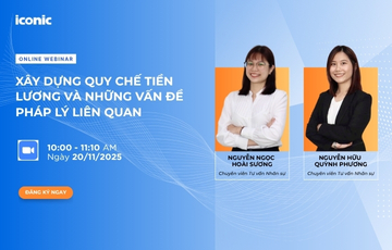 20/11 | WEBINAR: XÂY DỰNG QUY CHẾ TIỀN LƯƠNG VÀ NHỮNG VẤN ĐỀ PHÁP LÝ LIÊN QUAN