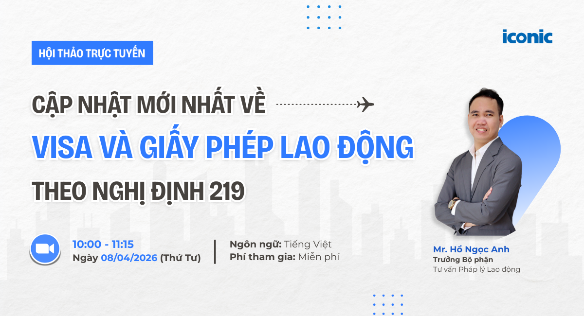 HỘI THẢO CẬP NHẬT MỚI NHẤT VỀ VISA VÀ GIẤY PHÉP LAO ĐỘNG THEO NGHỊ ĐỊNH 219